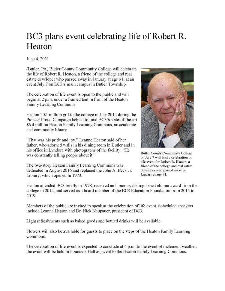 Butler County Community College on July 7 will host a celebration of life event for Robert R. Heaton, a friend of the college and real estate developer who passed away in January at age 91.