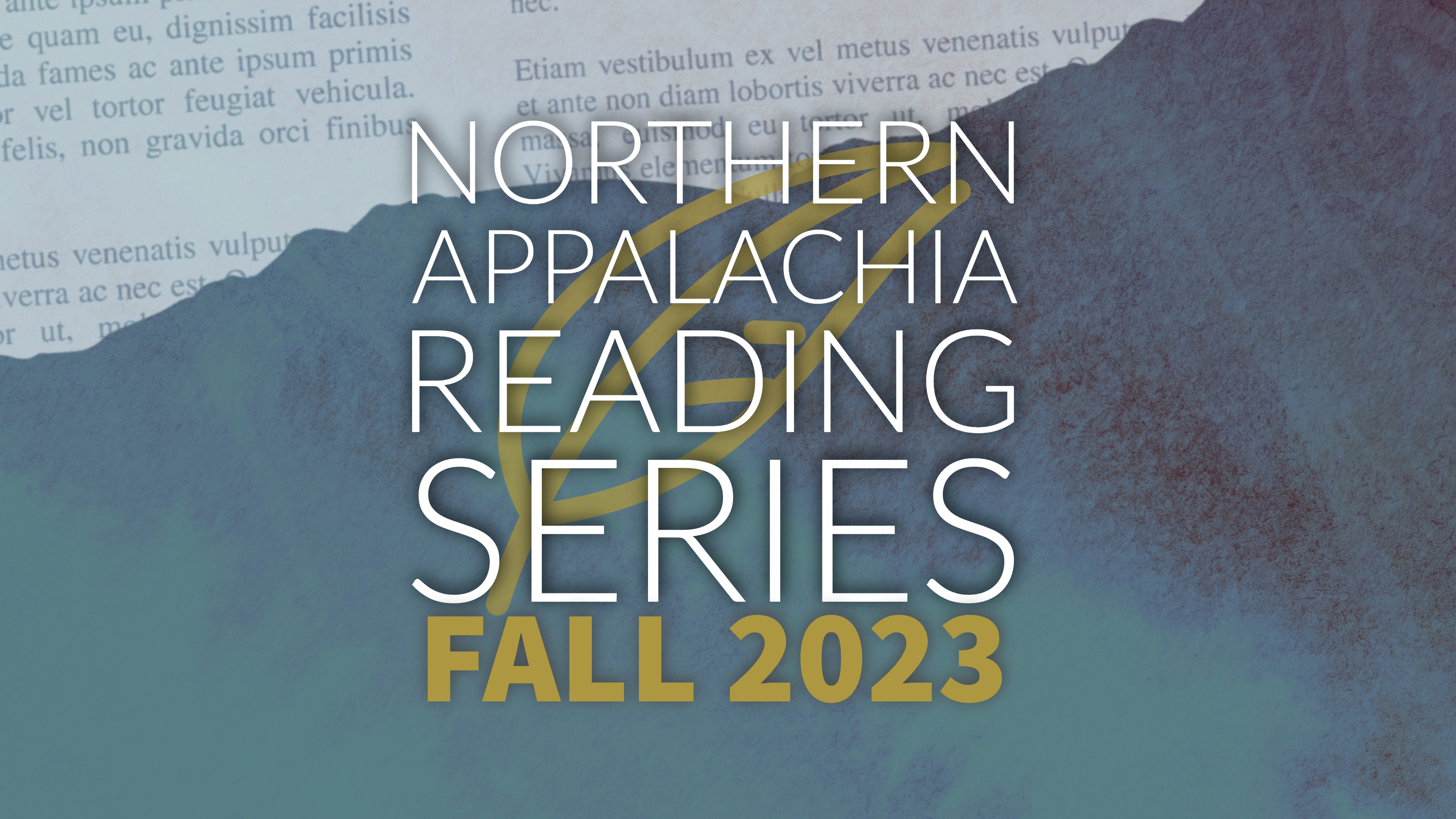 graphic with book pages as the sky and a mountain watercolor cutout overlayed with a logo that has a gold feather and text that reads "Northern appalachian reading series fall 2023"
